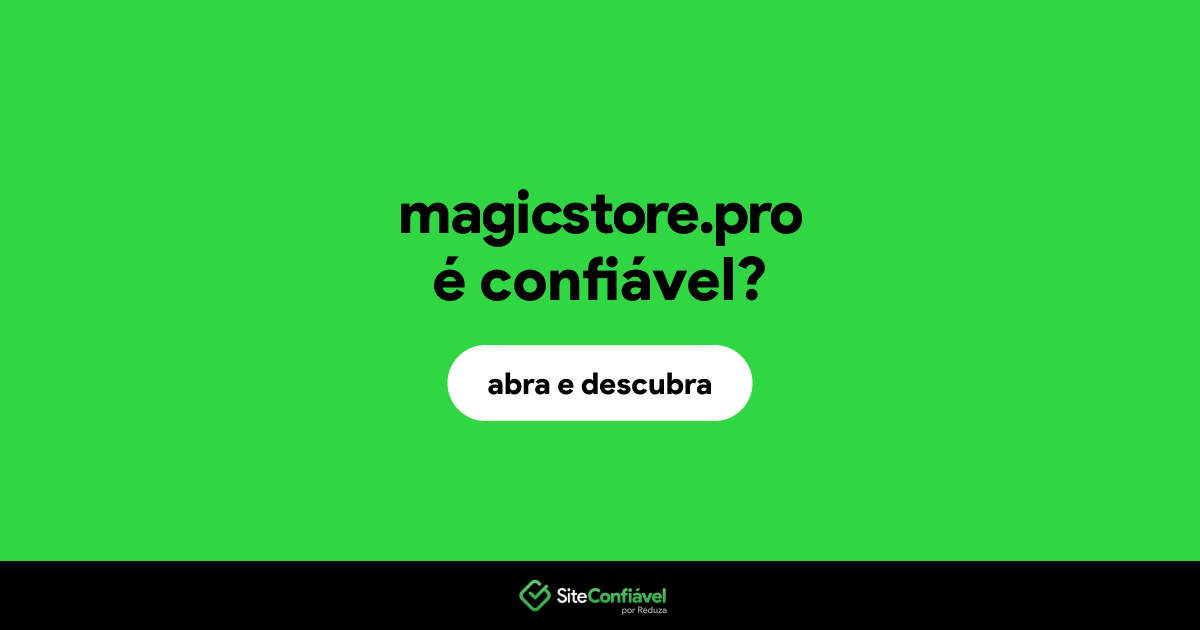 O site magicstore.pro é confiável?