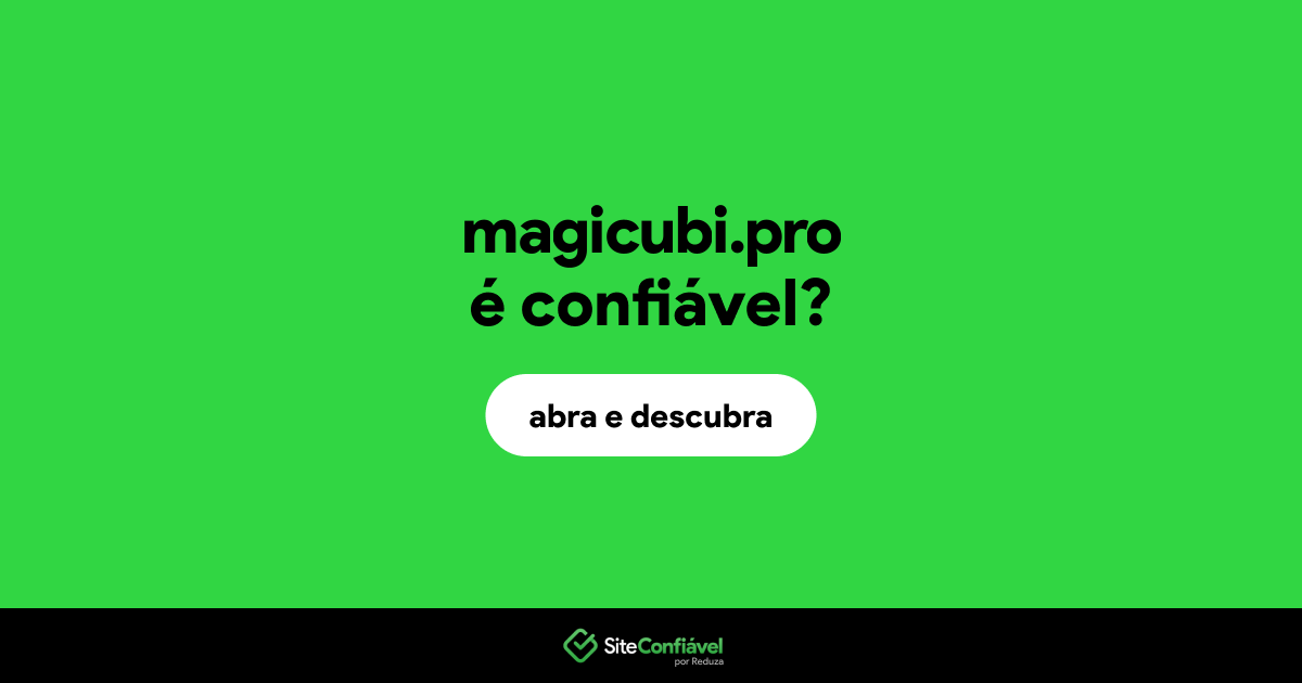 O site magicubi.pro é confiável?