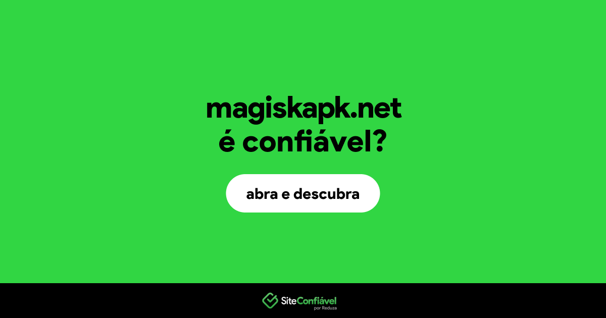 O site magiskapk.net é confiável?