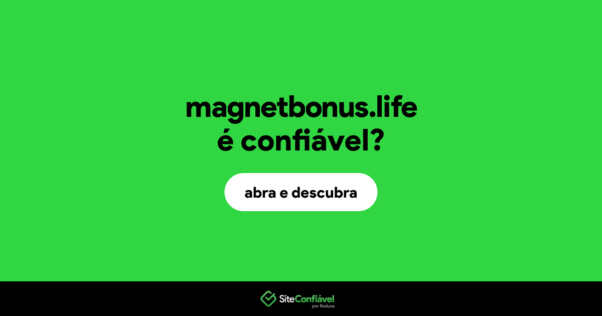 O site magnetbonus.life é confiável?