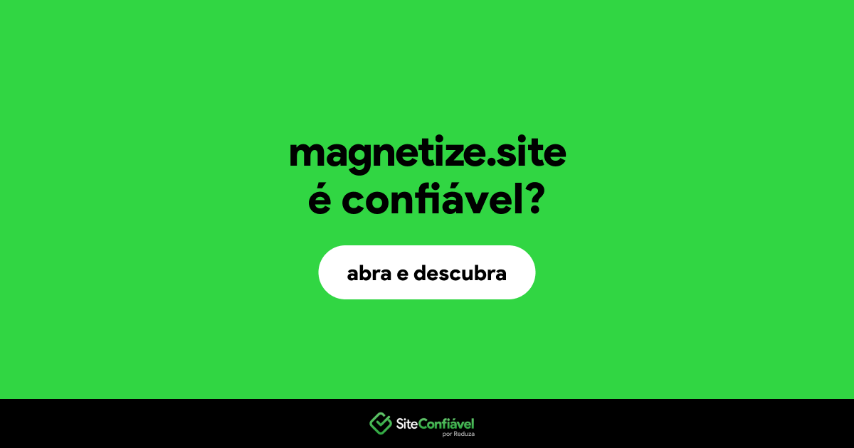 O site magnetize.site é confiável?