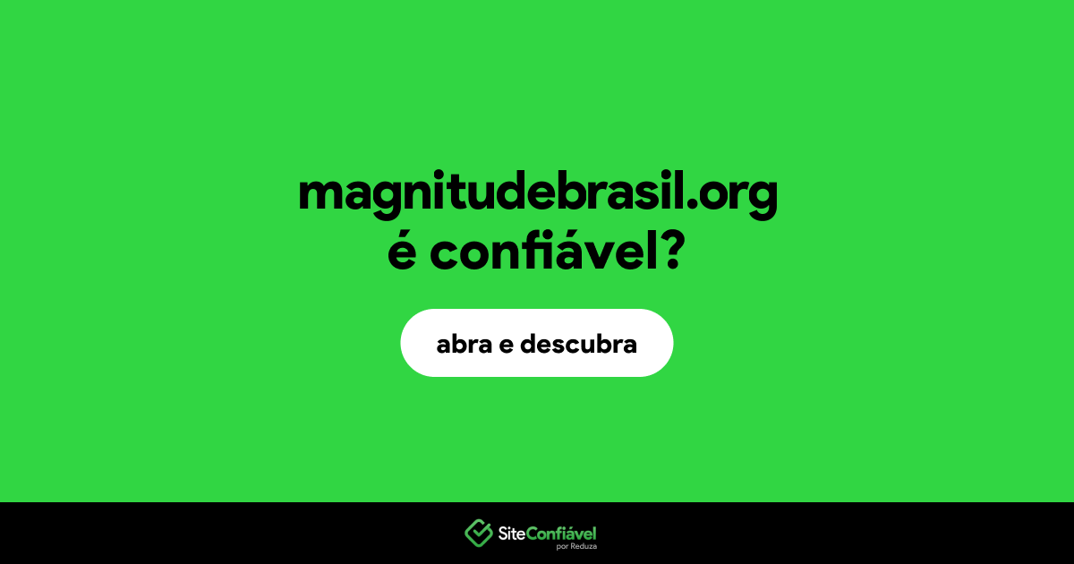 O site magnitudebrasil.org é confiável?