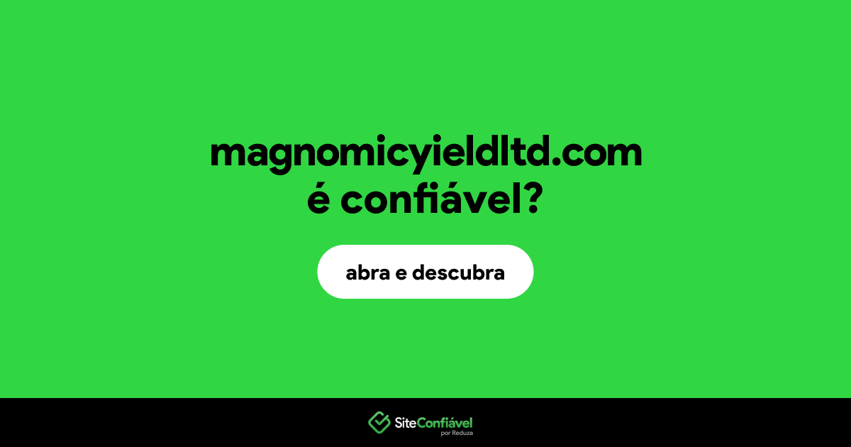 O site magnomicyieldltd.com é confiável?