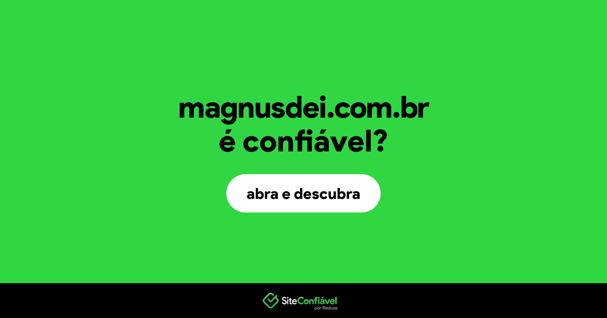 O site magnusdei.com.br é confiável?