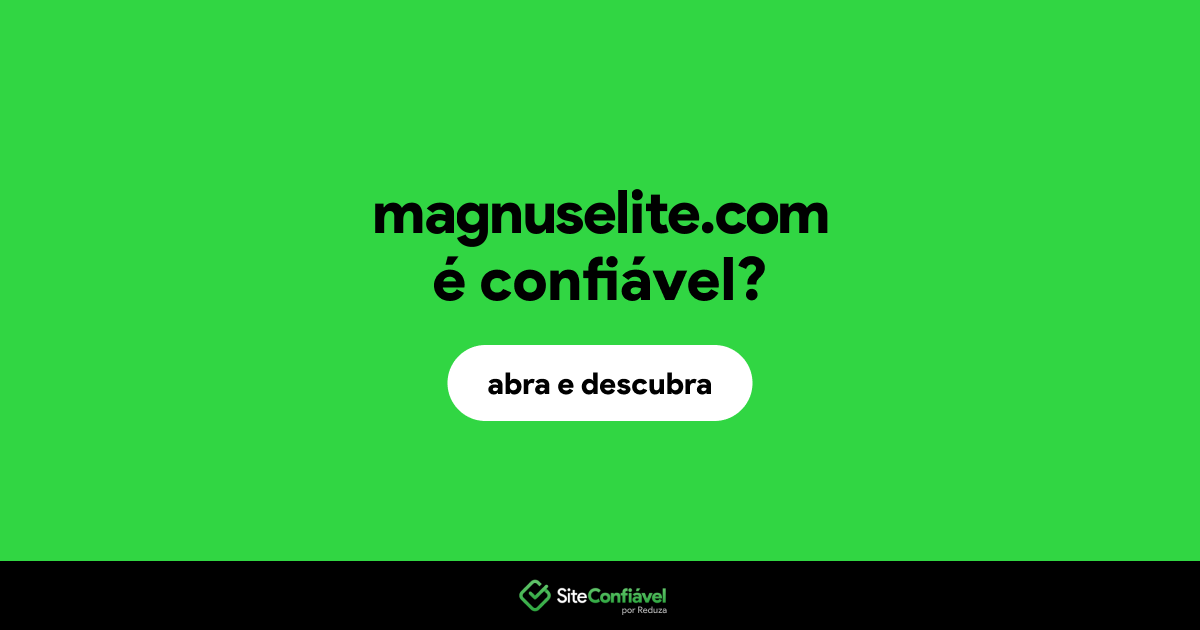 O site magnuselite.com é confiável?