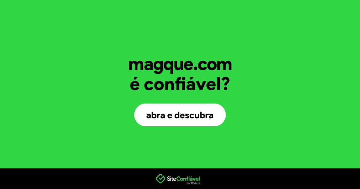 O site magque.com é confiável?