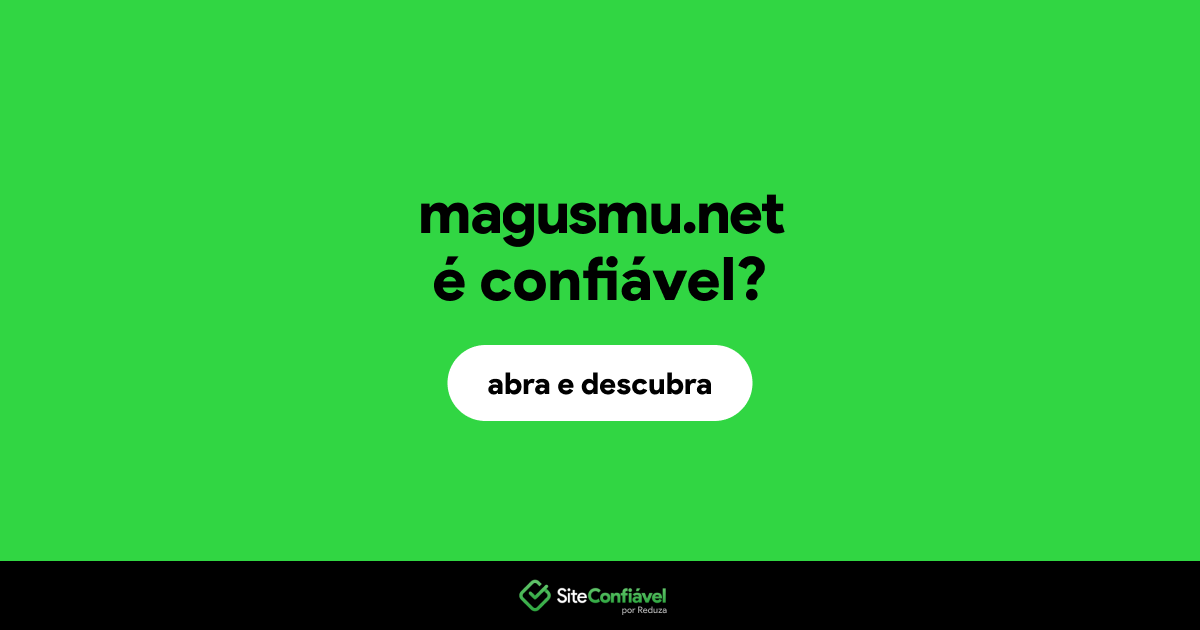 O site magusmu.net é confiável?