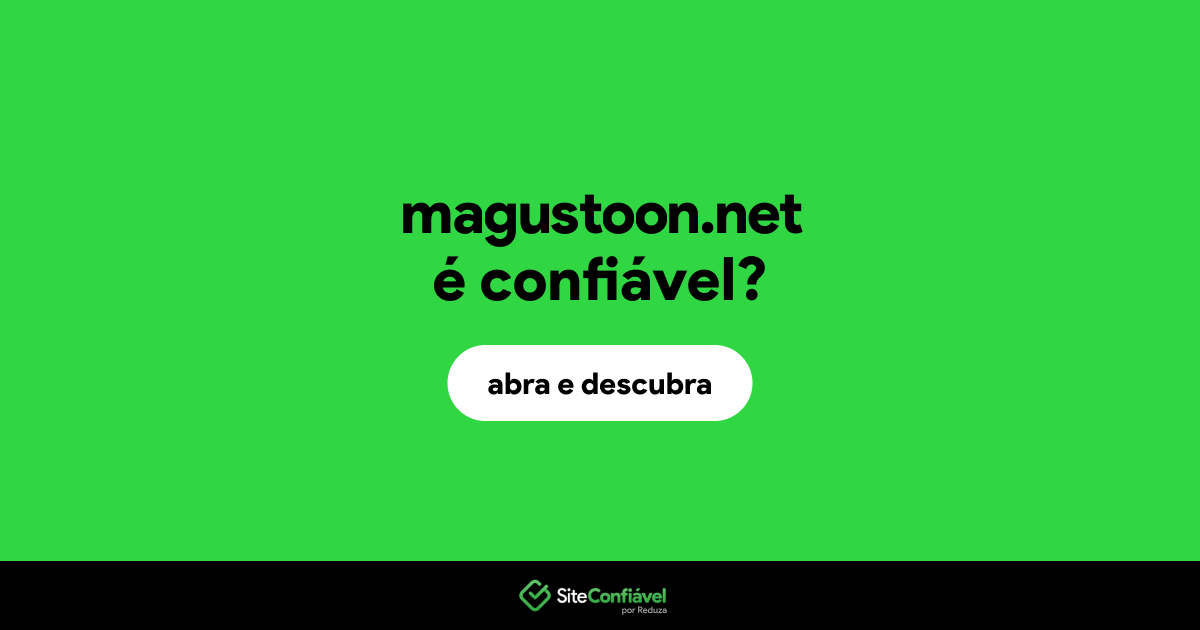 O site magustoon.net é confiável?