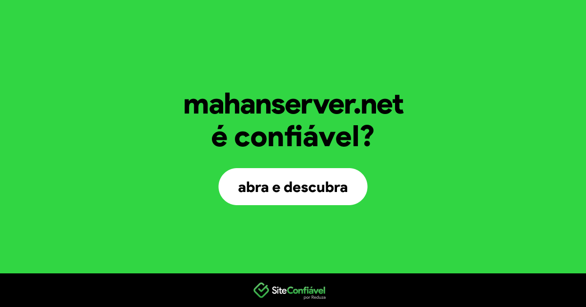 O site mahanserver.net é confiável?