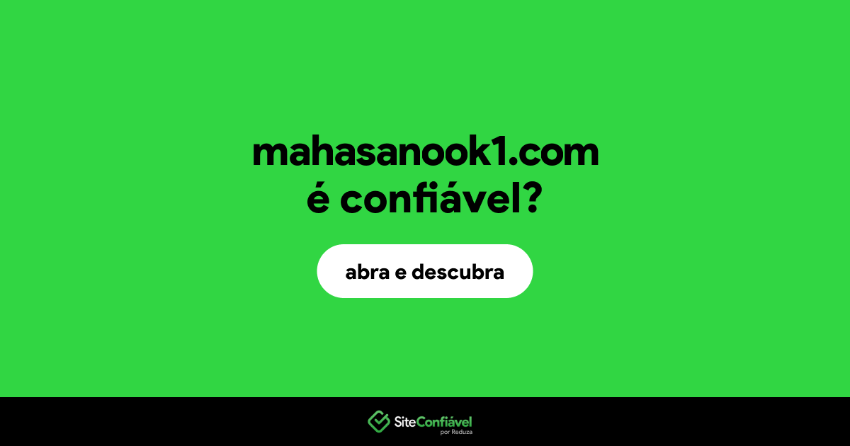 O site mahasanook1.com é confiável?