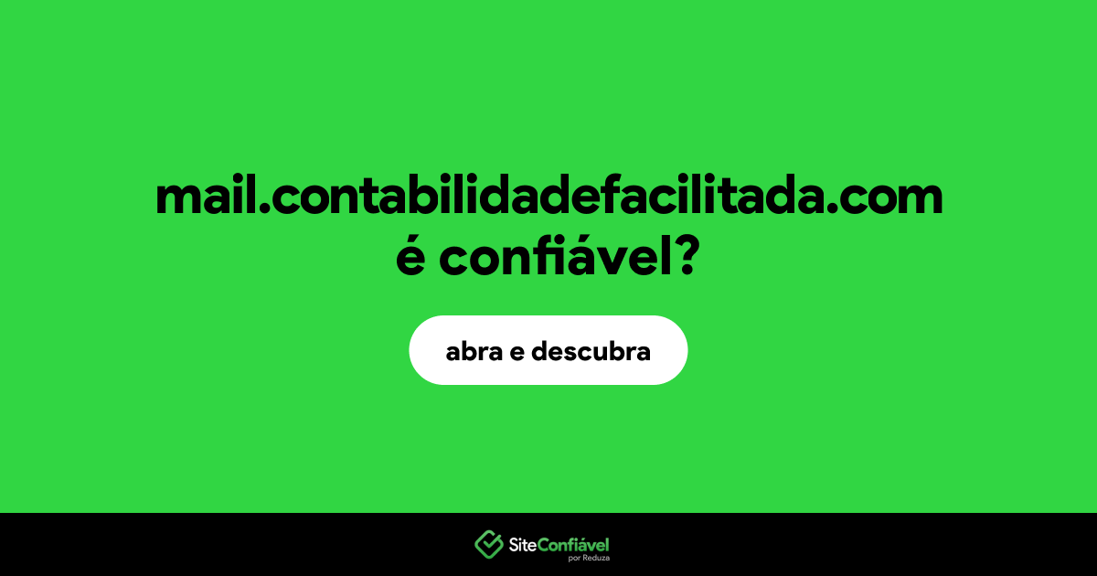 O site mail.contabilidadefacilitada.com é confiável?
