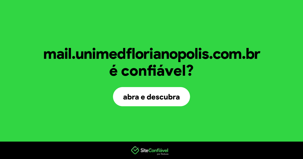 O site mail.unimedflorianopolis.com.br é confiável?