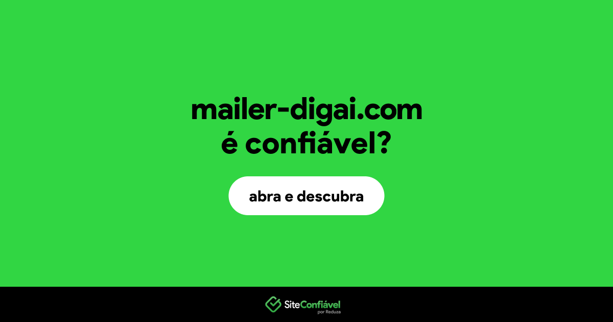 O site mailer-digai.com é confiável?
