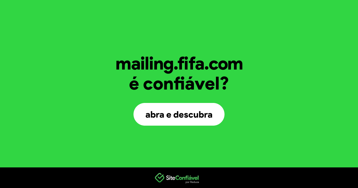 O site mailing.fifa.com é confiável?