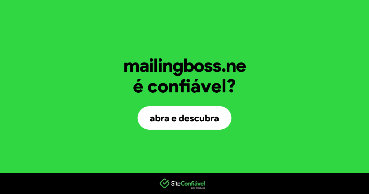 O site mailingboss.ne é confiável?