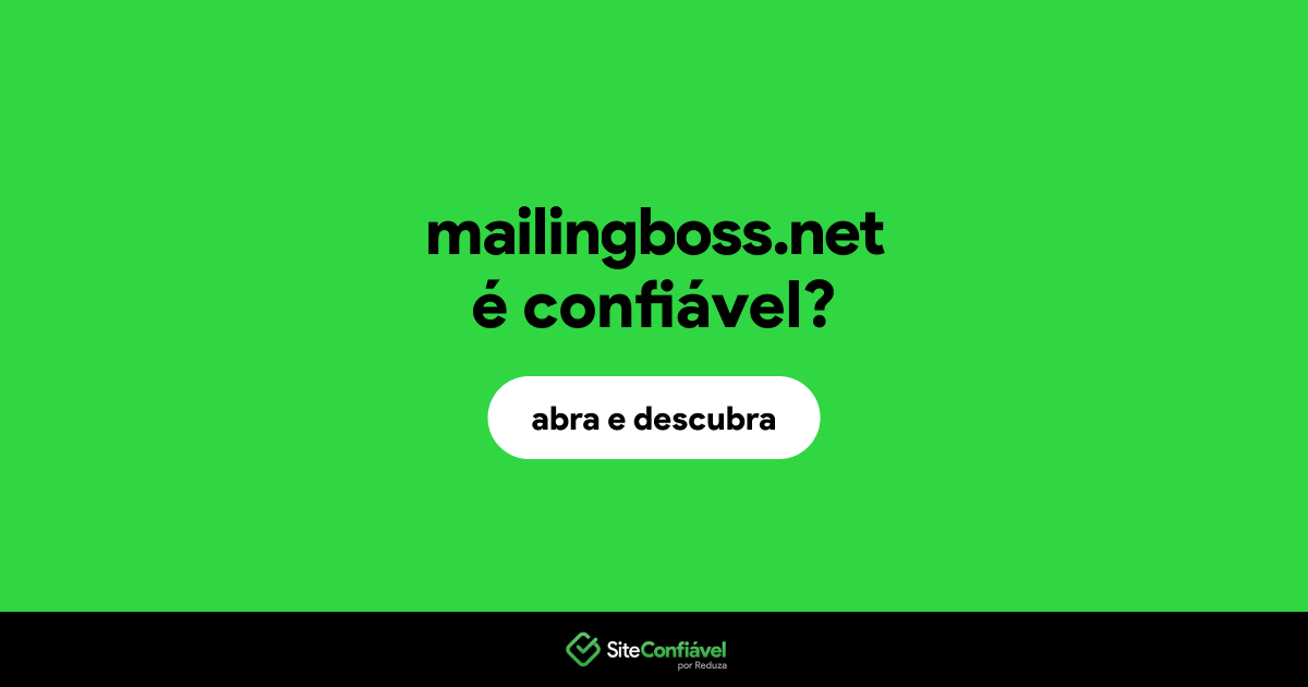 O site mailingboss.net é confiável?