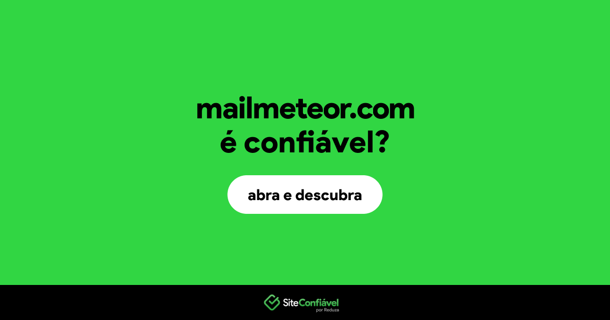 O site mailmeteor.com é confiável?