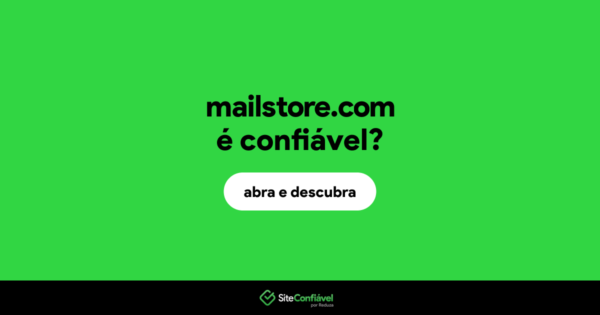 O site mailstore.com é confiável?