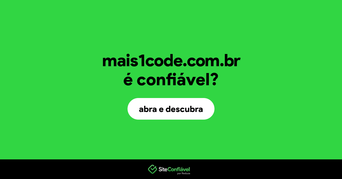 O site mais1code.com.br é confiável?