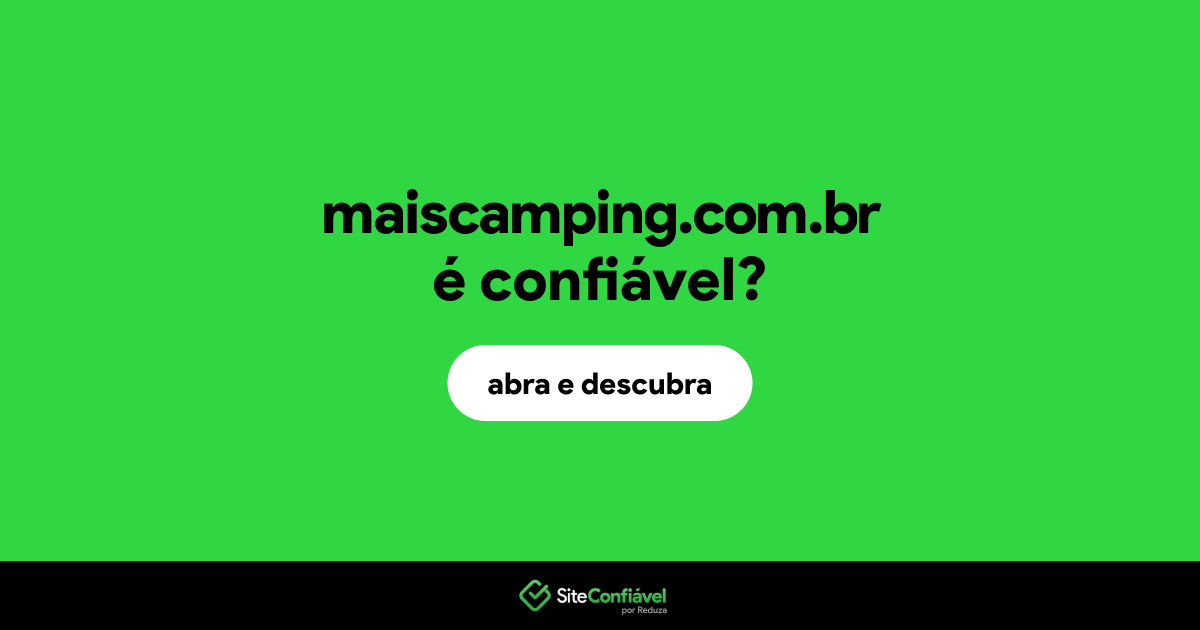 O site maiscamping.com.br é confiável?