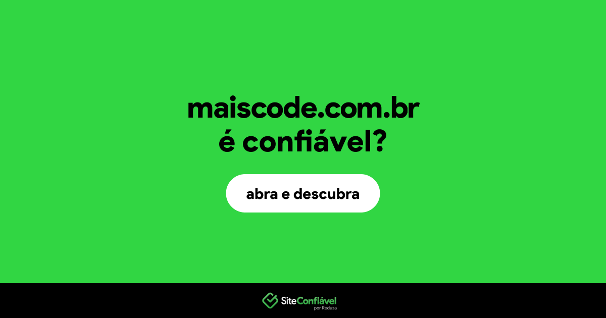 O site maiscode.com.br é confiável?