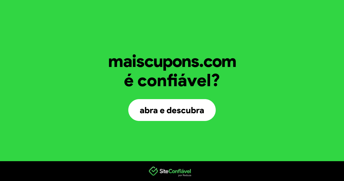 O site maiscupons.com é confiável?