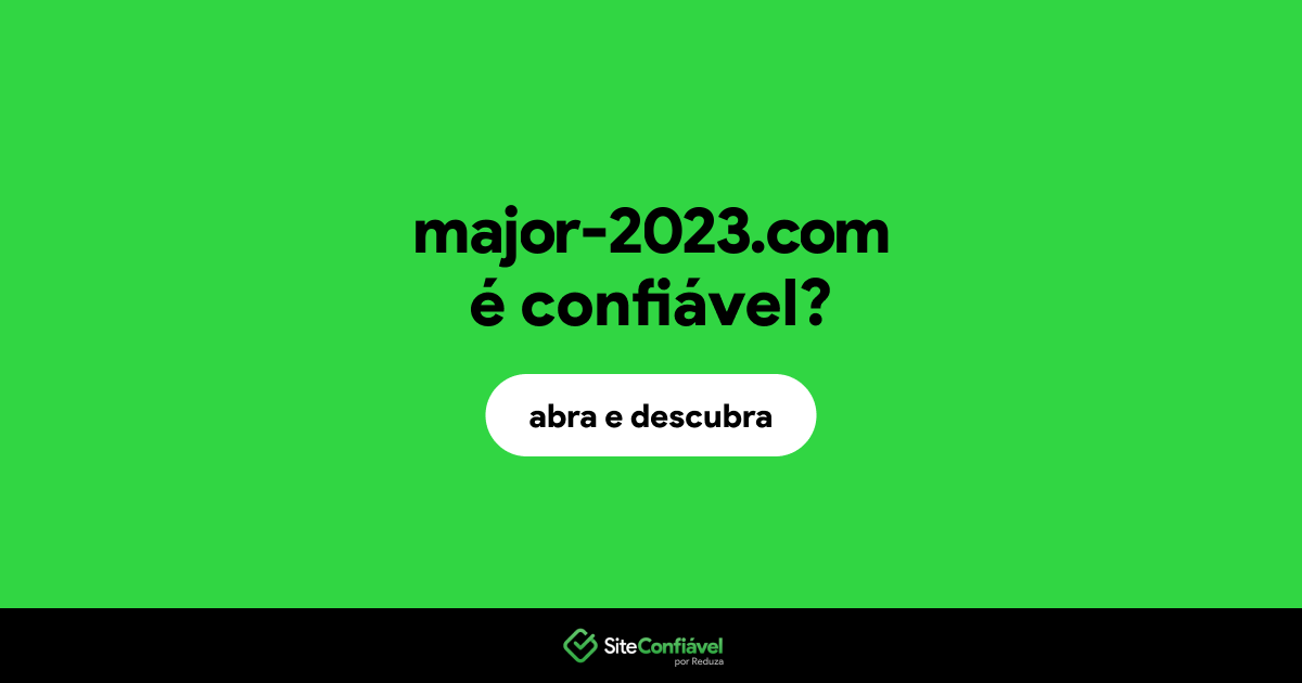 O site major-2023.com é confiável?