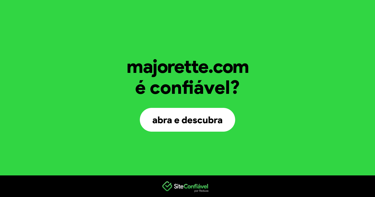 O site majorette.com é confiável?