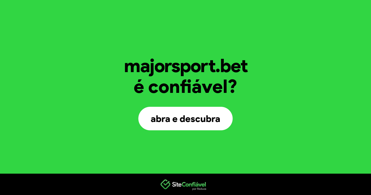 O site majorsport.bet é confiável?