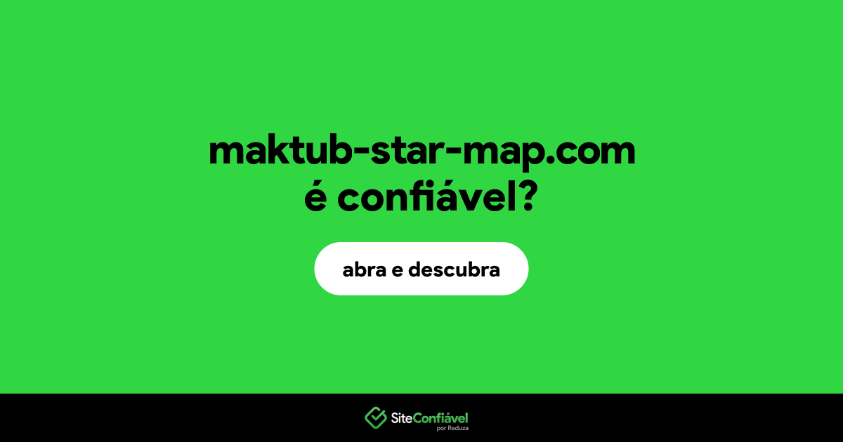 O site maktub-star-map.com é confiável?