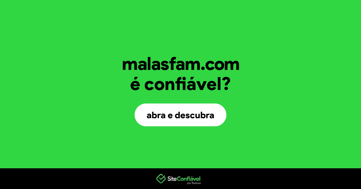 O site malasfam.com é confiável?