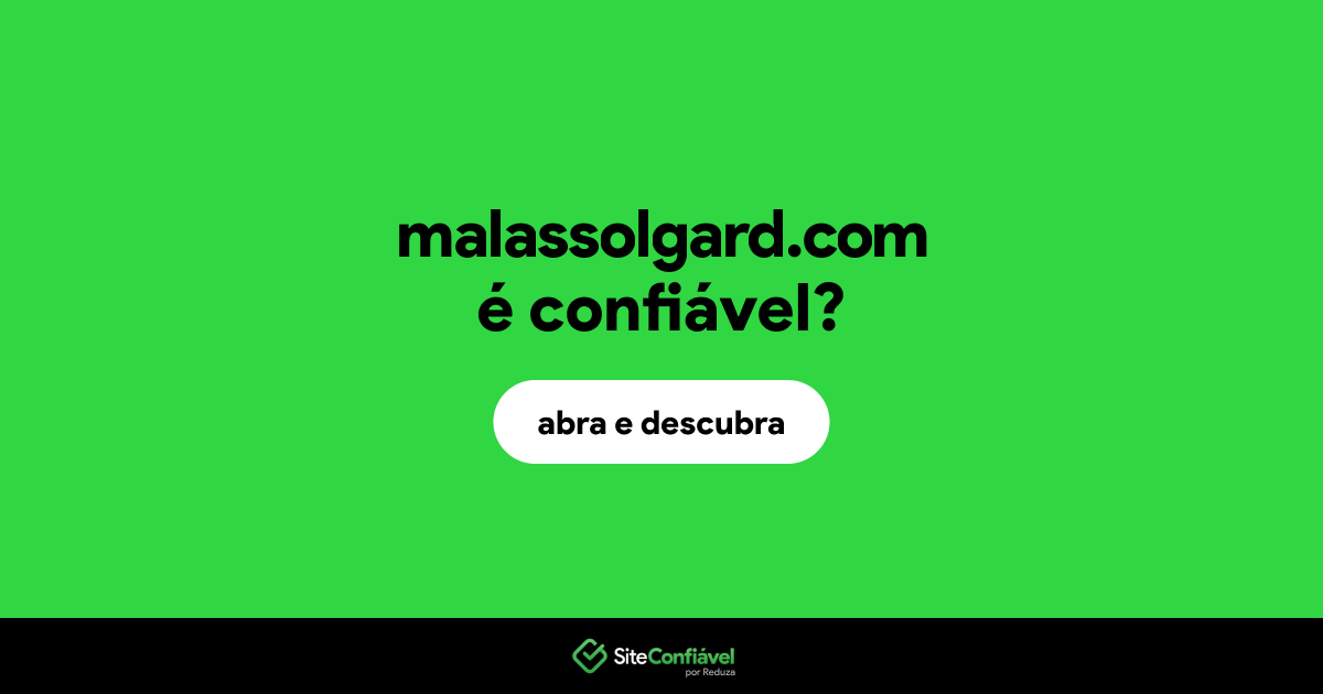 O site malassolgard.com é confiável?