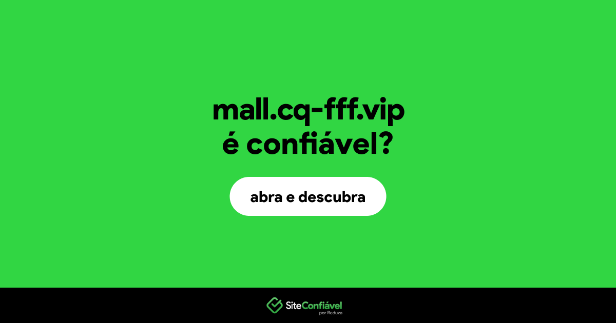O site mall.cq-fff.vip é confiável?