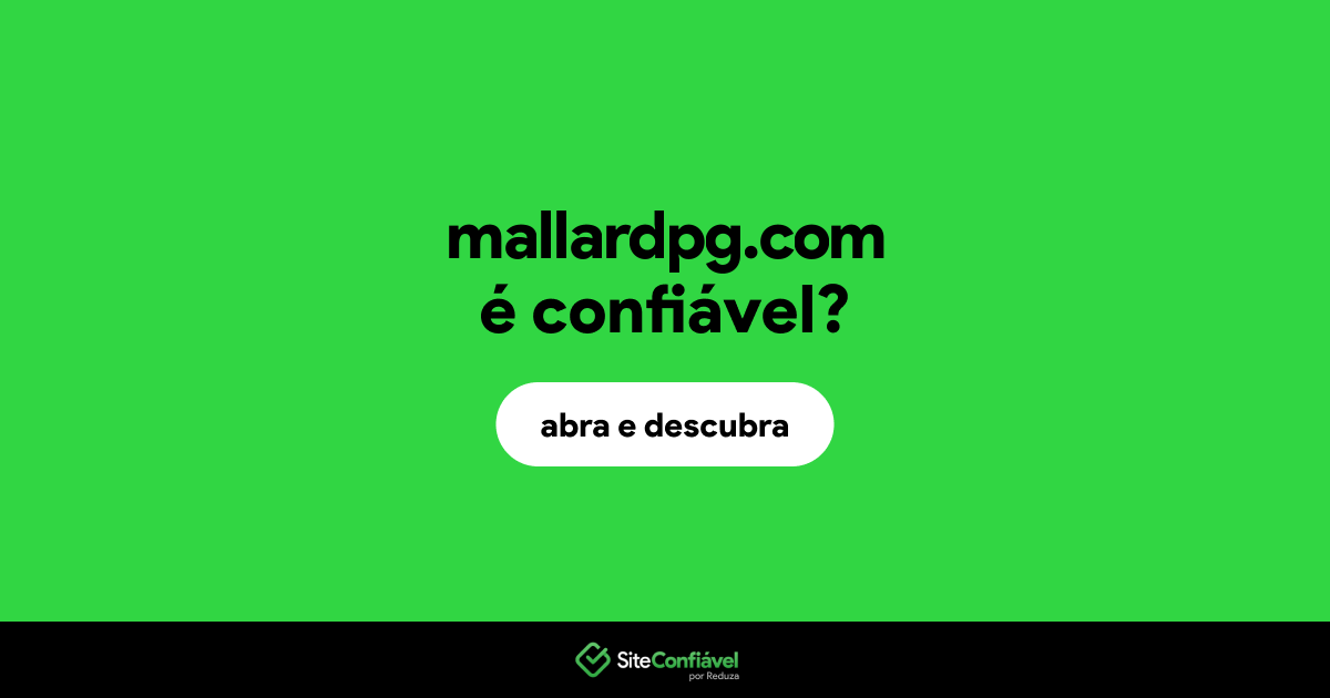 O site mallardpg.com é confiável?