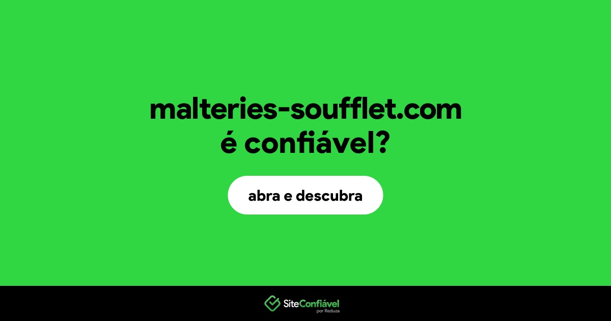 O site malteries-soufflet.com é confiável?