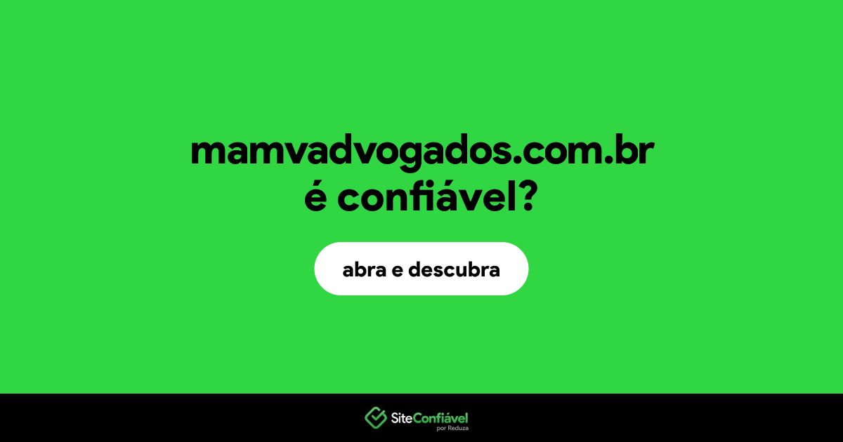 O site mamvadvogados.com.br é confiável?