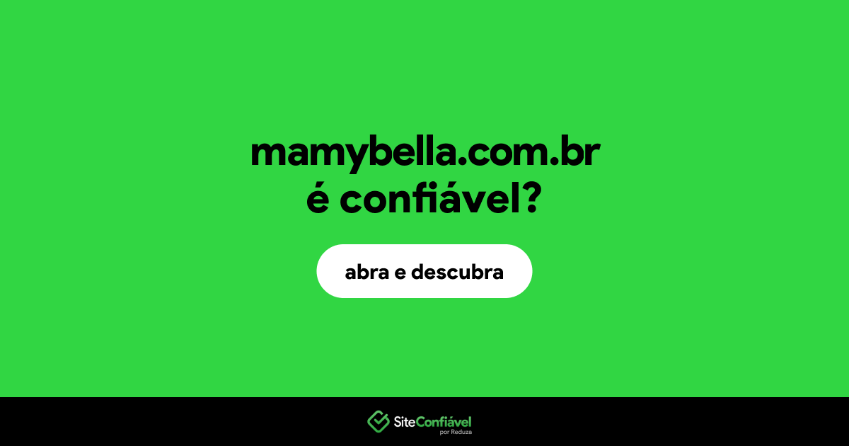 O site mamybella.com.br é confiável?