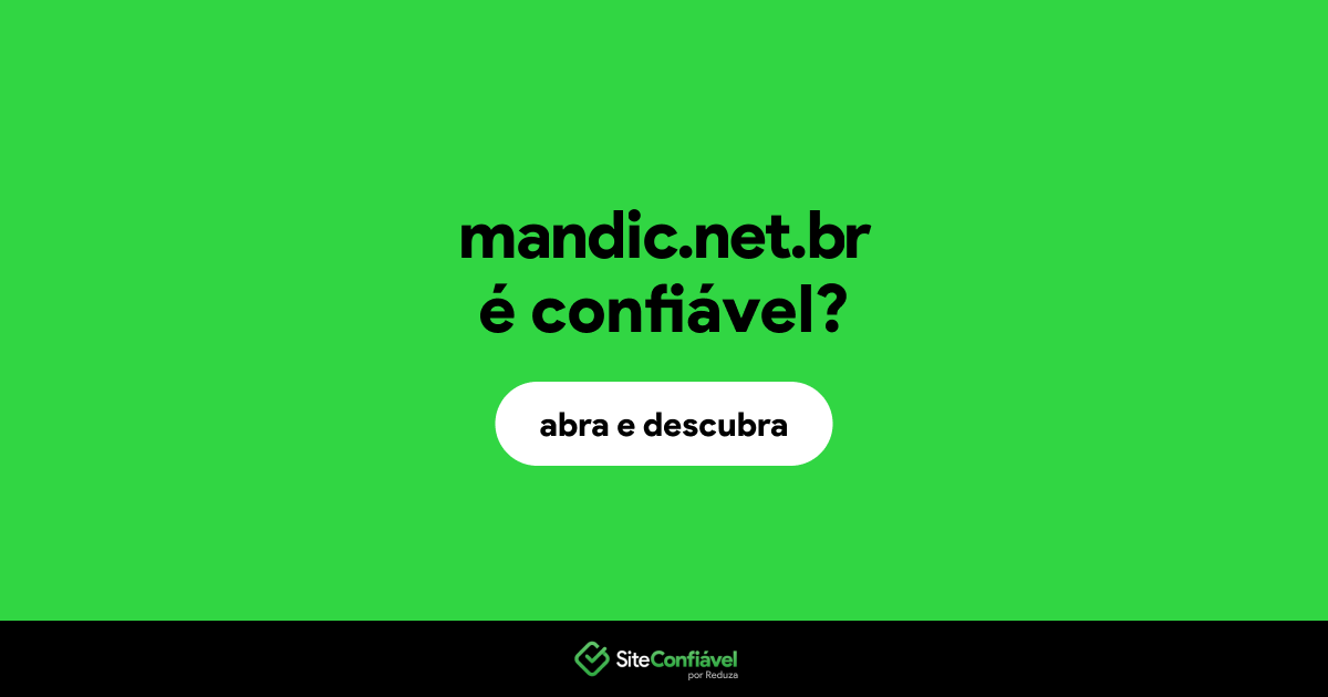 O site mandic.net.br é confiável?