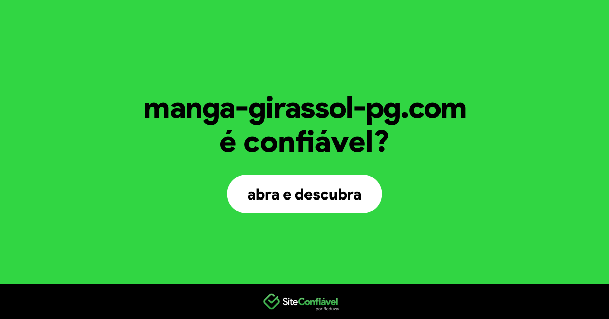 O site manga-girassol-pg.com é confiável?