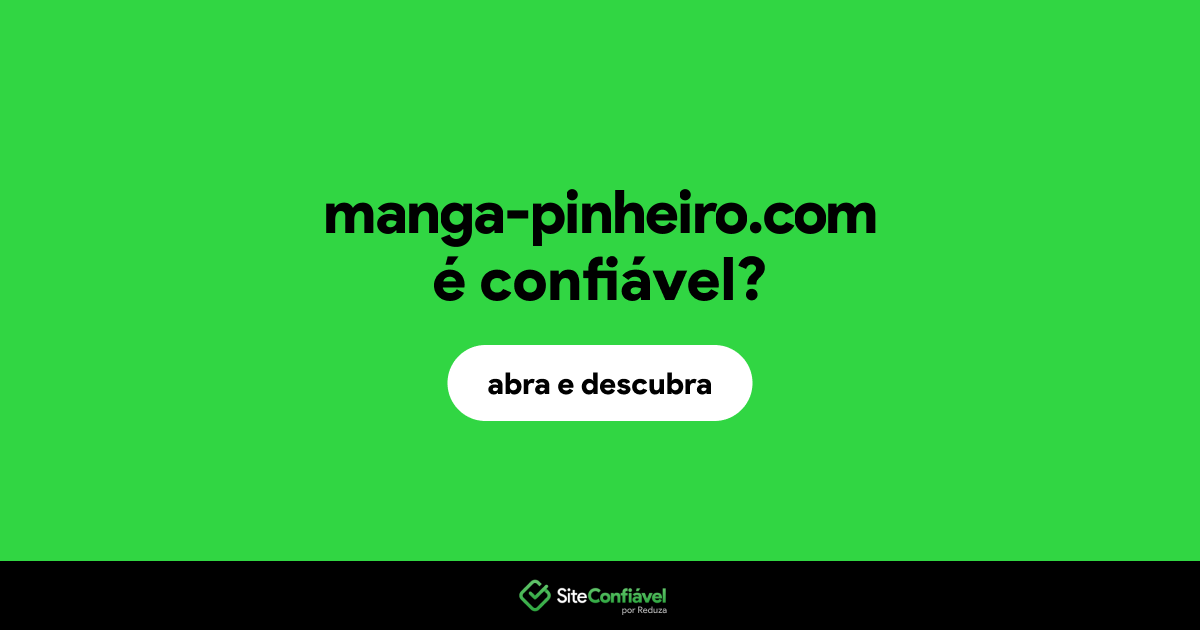 O site manga-pinheiro.com é confiável?