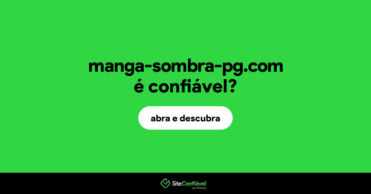 O site manga-sombra-pg.com é confiável?