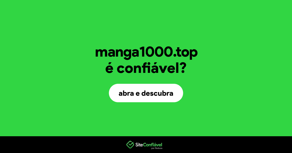 O site manga1000.top é confiável?