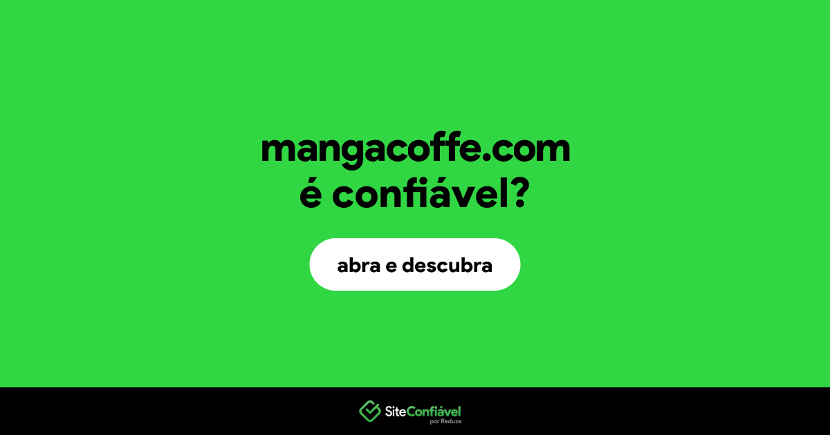 O site mangacoffe.com é confiável?