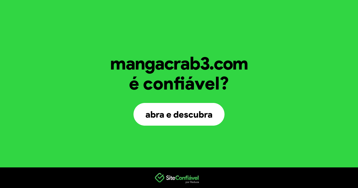 O site mangacrab3.com é confiável?