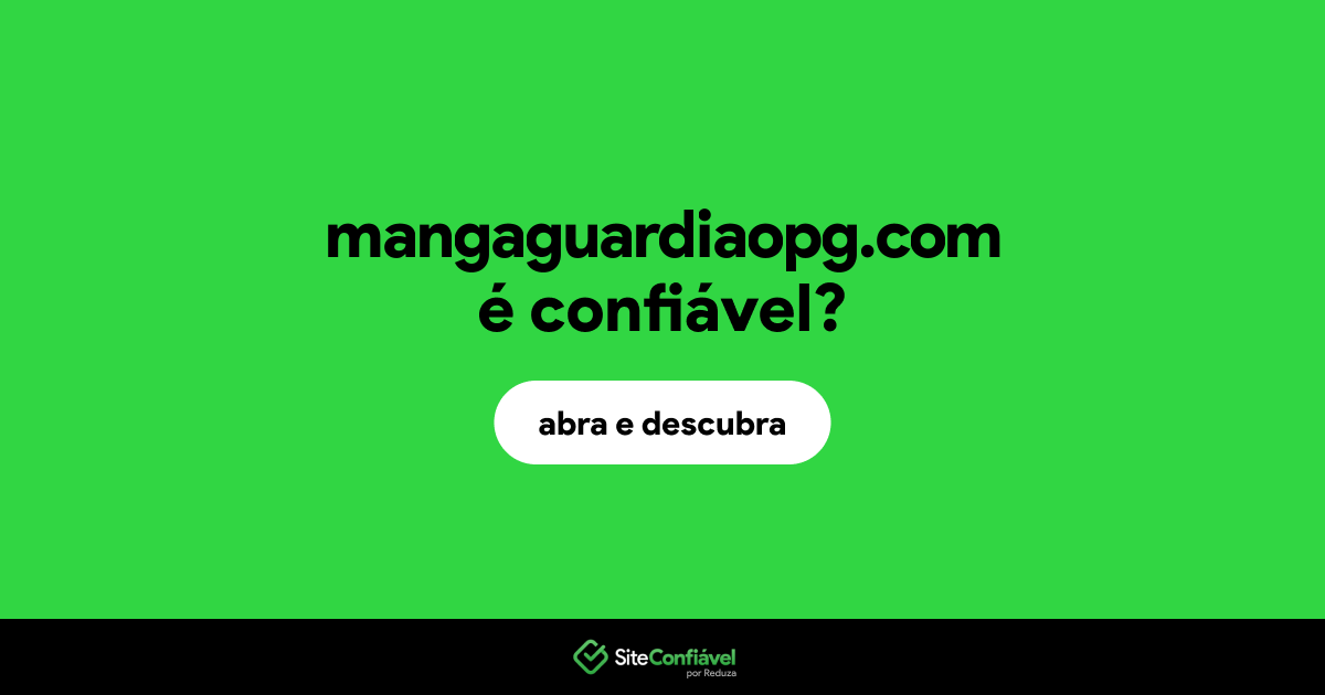 O site mangaguardiaopg.com é confiável?