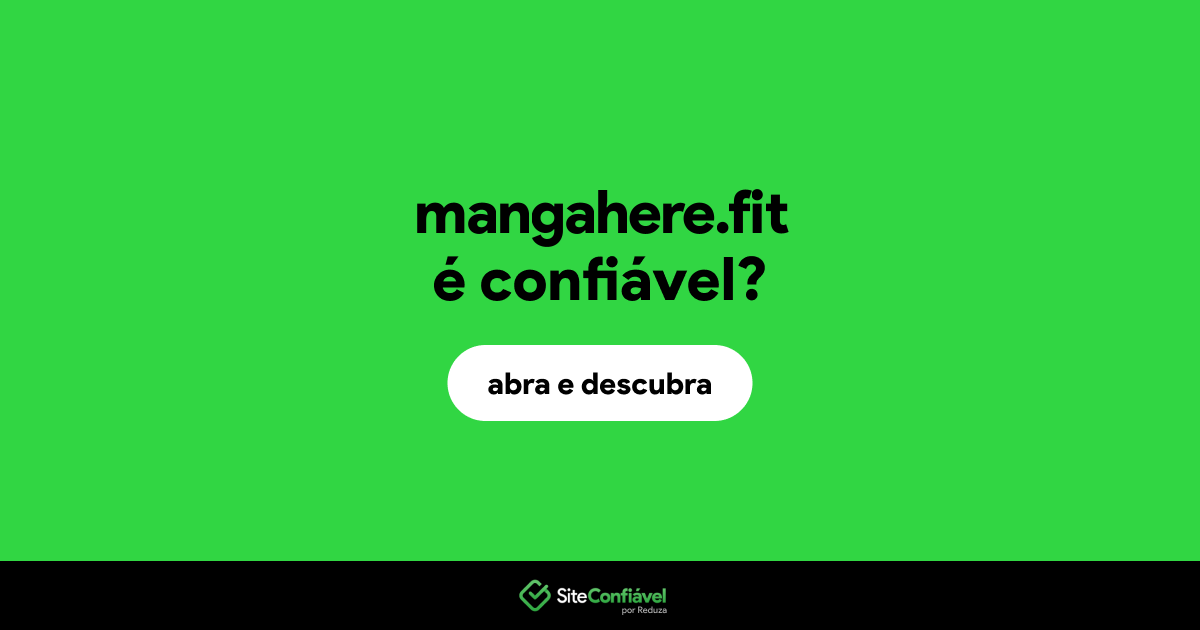 O site mangahere.fit é confiável?