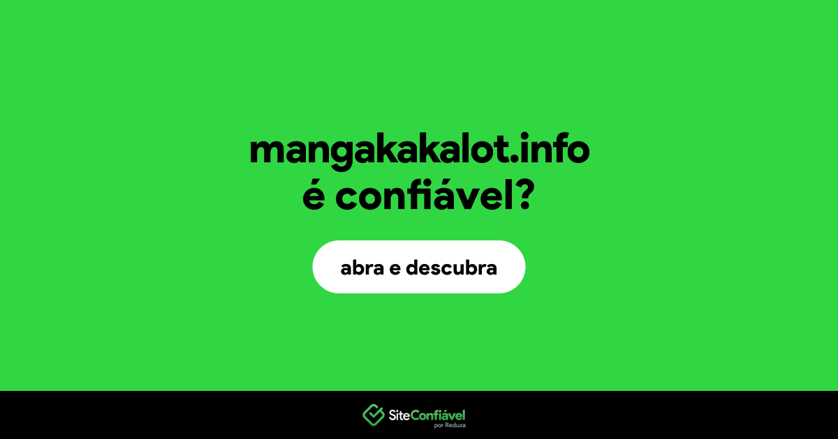 O site mangakakalot.info é confiável?