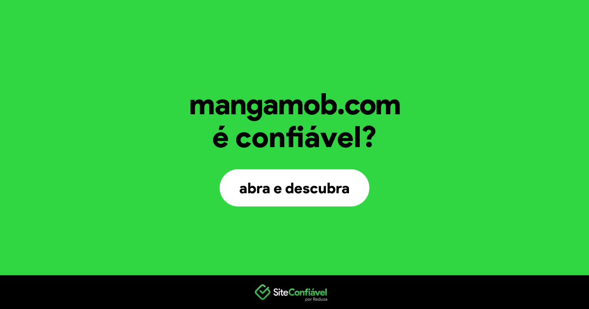 O site mangamob.com é confiável?
