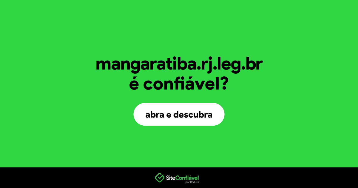 O site mangaratiba.rj.leg.br é confiável?