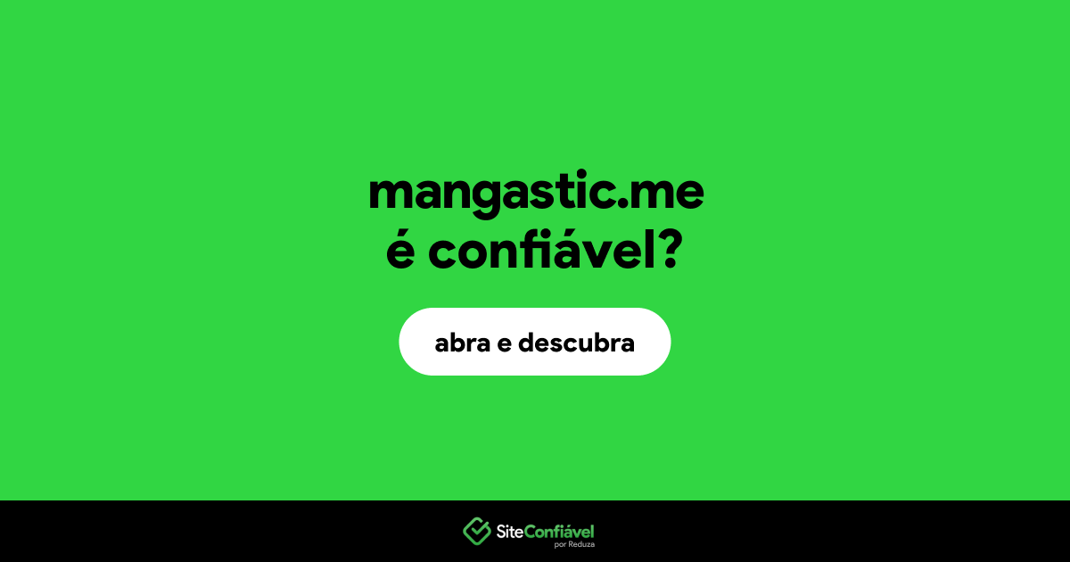 O site mangastic.me é confiável?